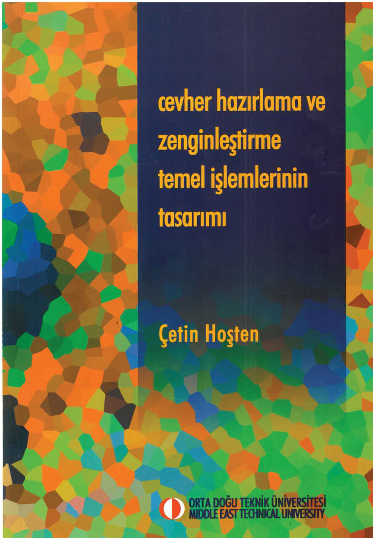 Cevher Hazırlama ve Zenginleştirme Temel İşlemlerinin Tasarımı